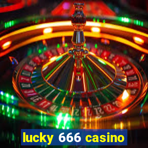 lucky 666 casino